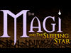 Magi and the Sleeping Star. Полезная игра!