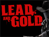 Онлайн Вестерн в Lead and Gold: Gangs of the Wild West