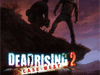 Дата выхода Dead Rising 2: Case West