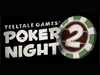 Анонсирована дата выхода игры Poker Night 2